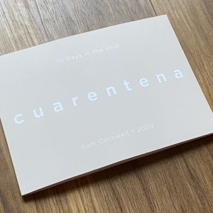 Cuarentena by Sam Cornwell (Limited edition of 100)